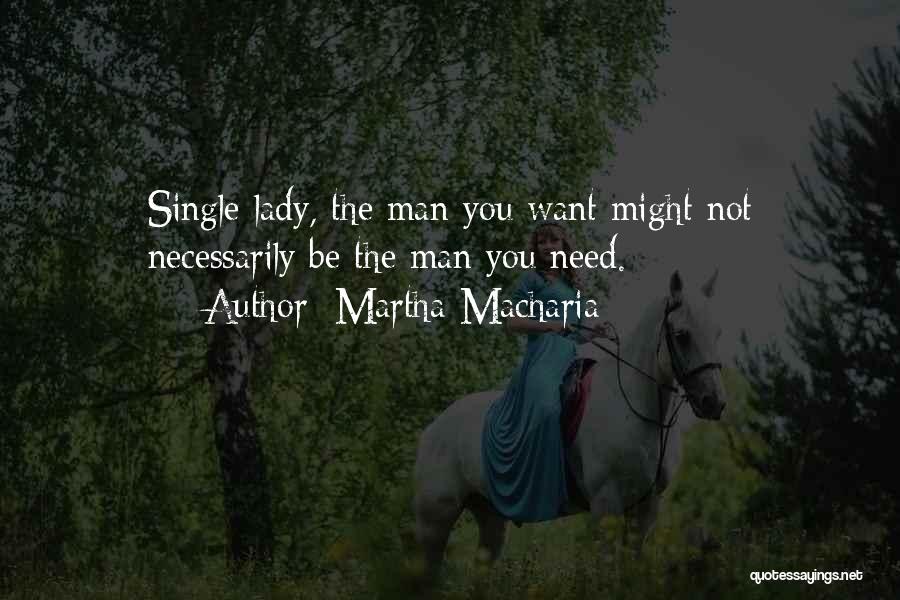 Single Lady Quotes By Martha Macharia