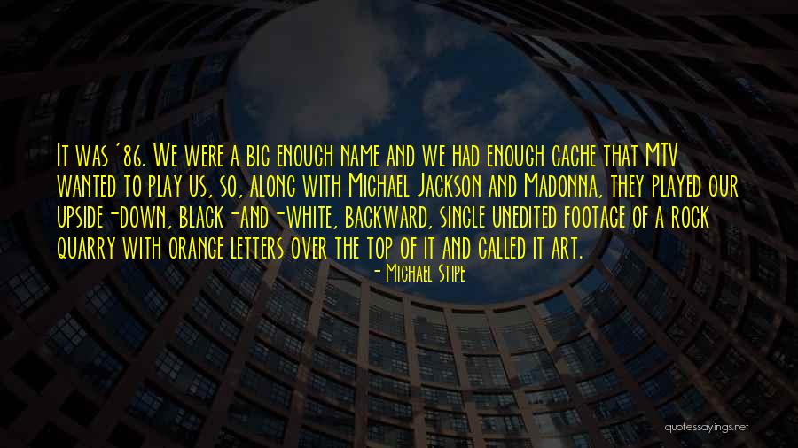 Single Letters Quotes By Michael Stipe Single Letters Quotes By Michael Stipe