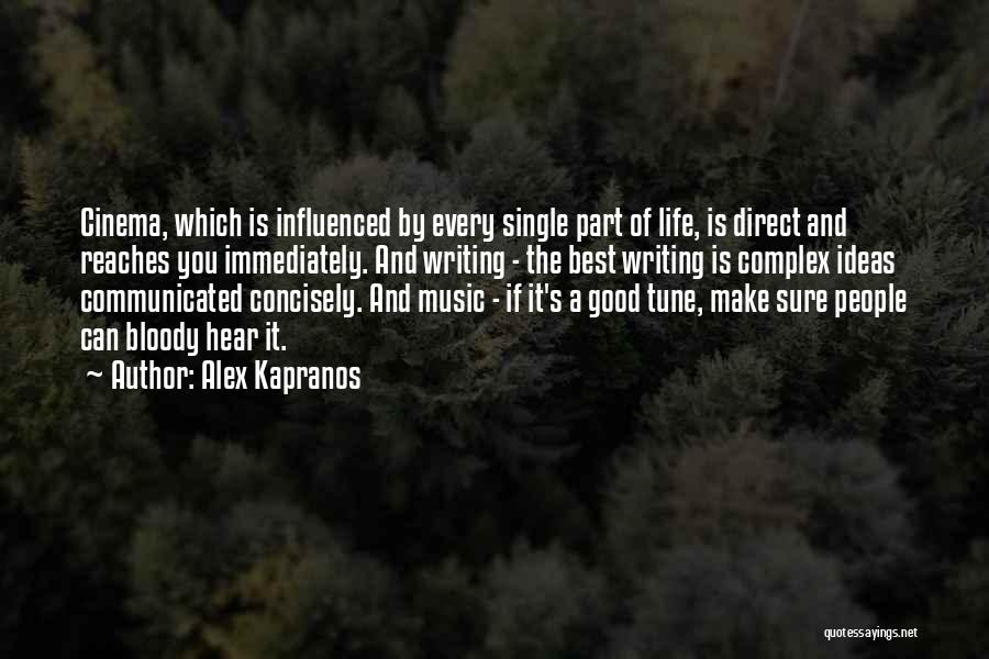 Single Life Best Life Quotes By Alex Kapranos