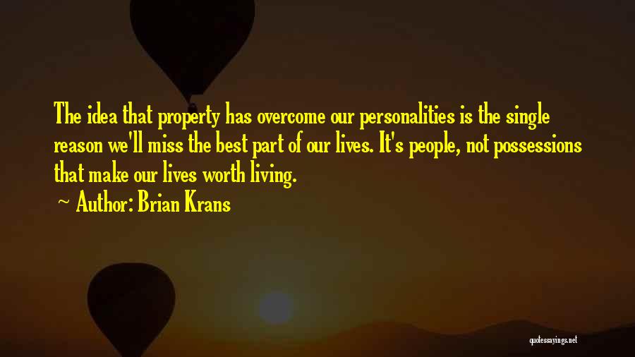 Single Life Best Life Quotes By Brian Krans