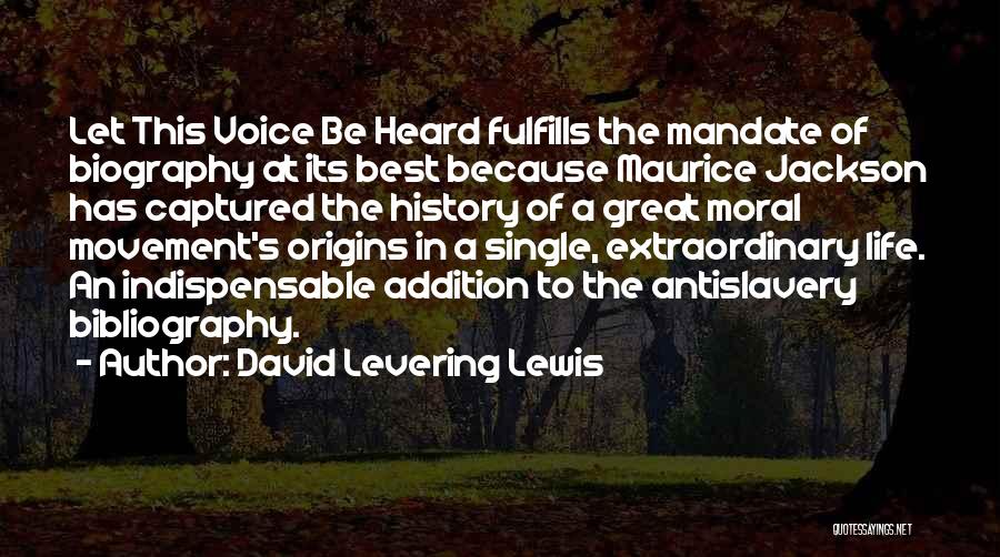 Single Life Best Life Quotes By David Levering Lewis