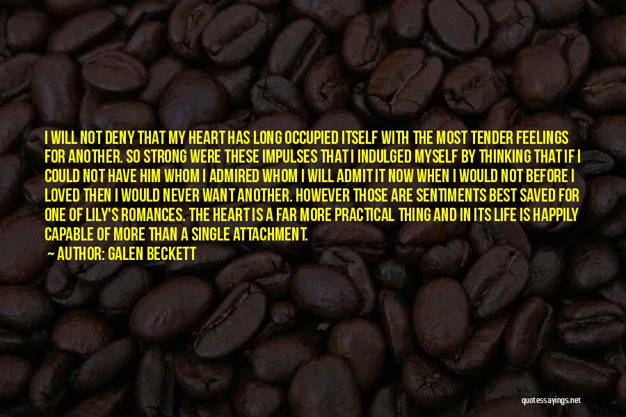 Single Life Best Life Quotes By Galen Beckett