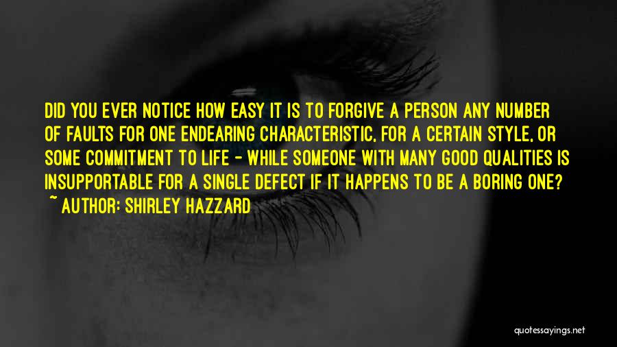 Single Life Good Quotes By Shirley Hazzard