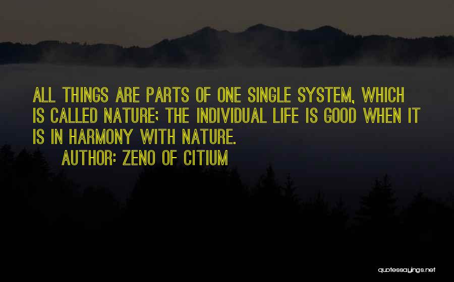 Single Life Good Quotes By Zeno Of Citium