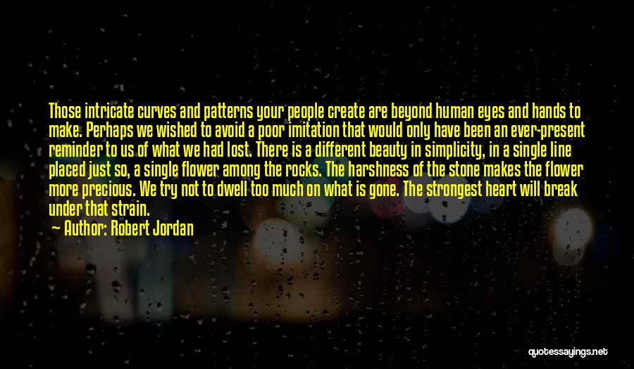 Single Line Break Up Quotes By Robert Jordan