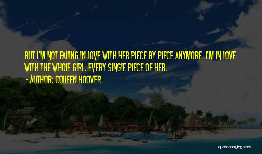 Single Love Quotes By Colleen Hoover