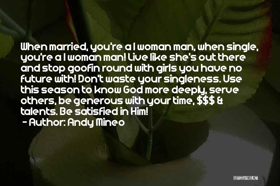 Single Man's Quotes By Andy Mineo