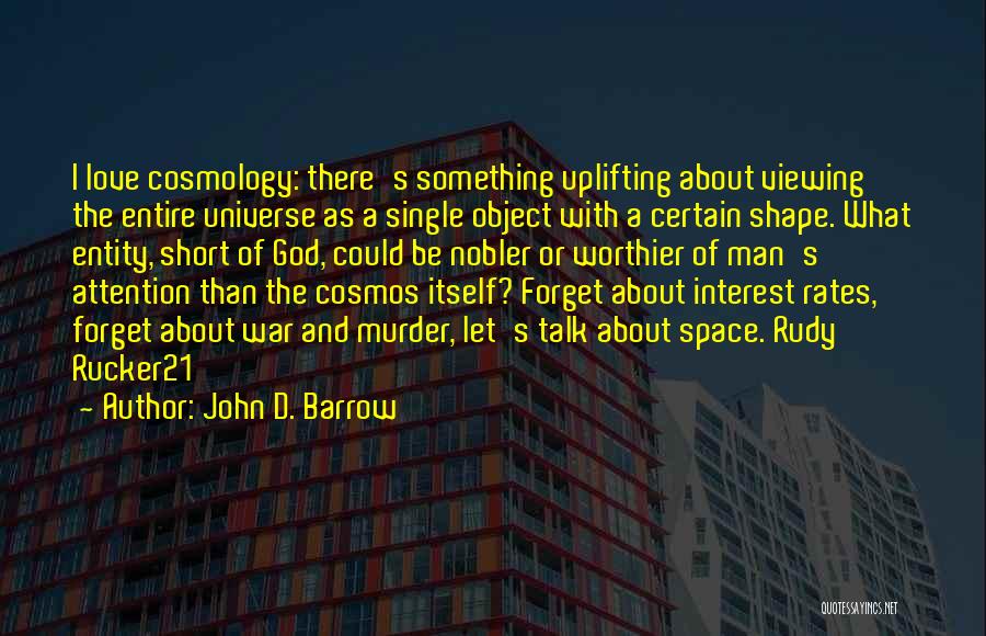 Single Man's Quotes By John D. Barrow