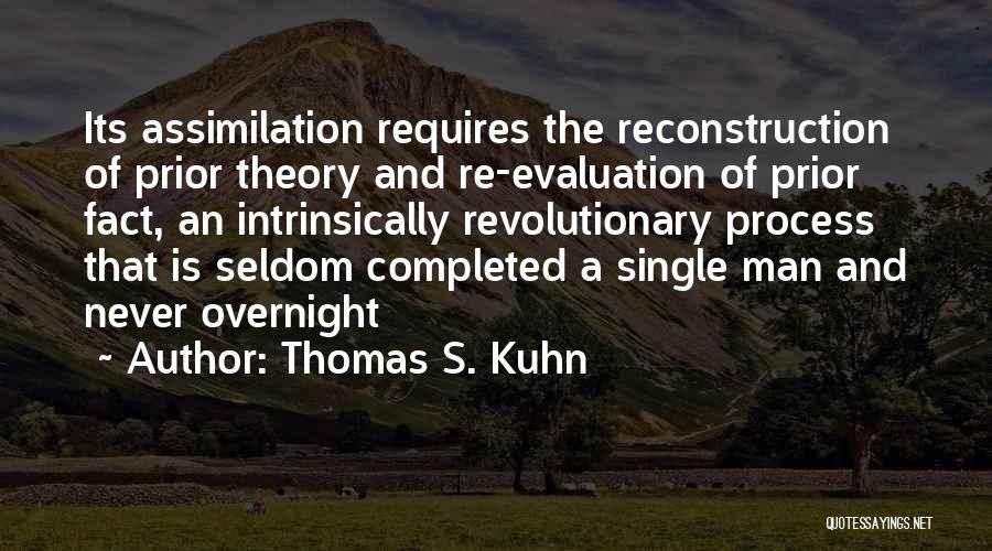 Single Man's Quotes By Thomas S. Kuhn