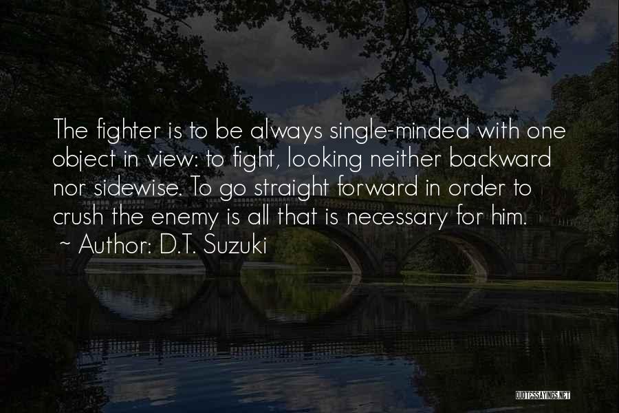 Single Minded Quotes By D.T. Suzuki