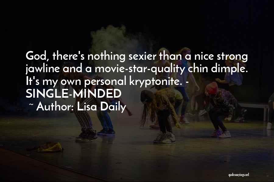 Single Minded Quotes By Lisa Daily