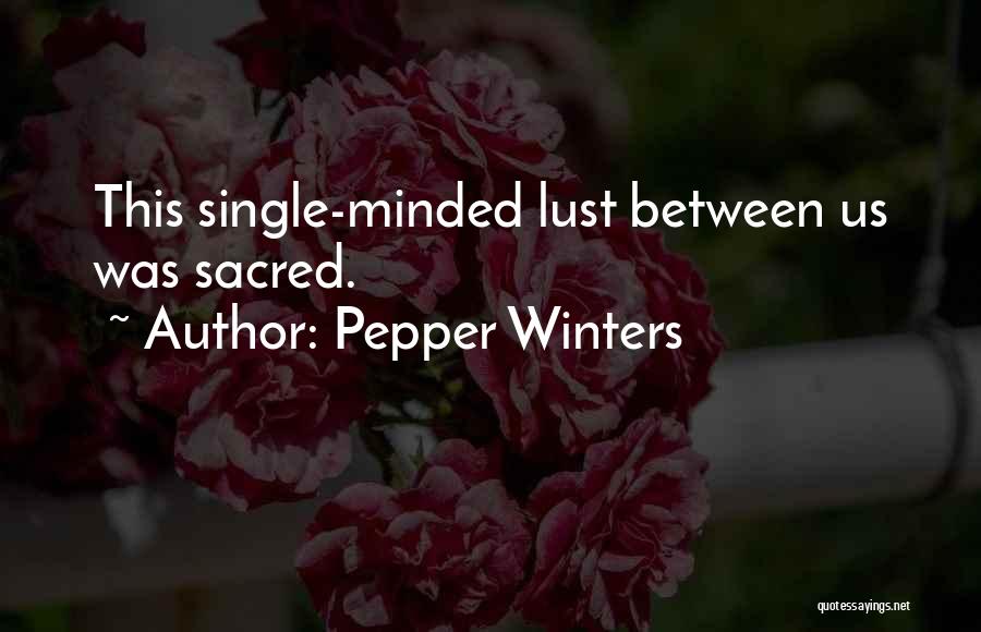 Single Minded Quotes By Pepper Winters