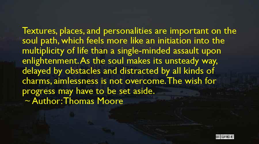 Single Minded Quotes By Thomas Moore