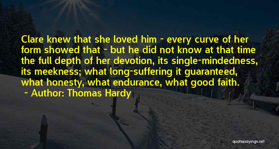 Single Mindedness Quotes By Thomas Hardy