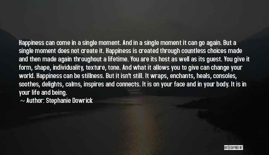 Single Mom Life Quotes By Stephanie Dowrick