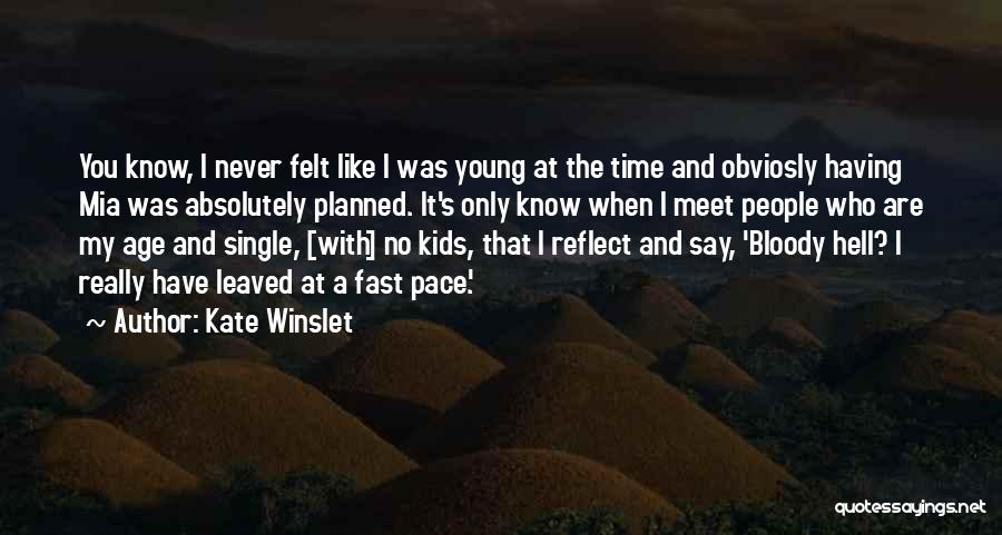 Single Mom Quotes By Kate Winslet