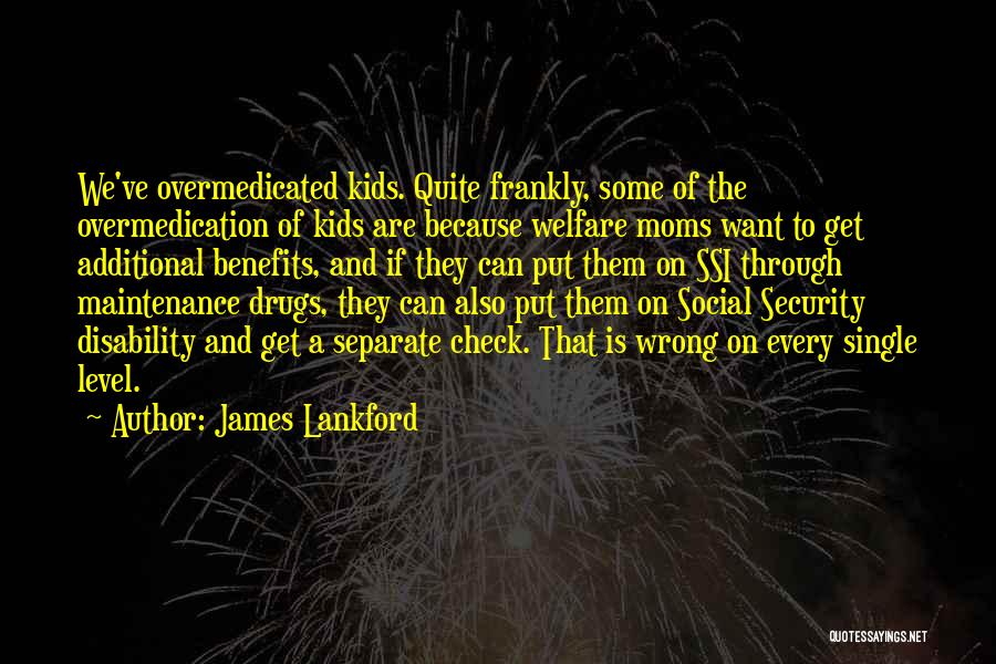 Single Moms Quotes By James Lankford