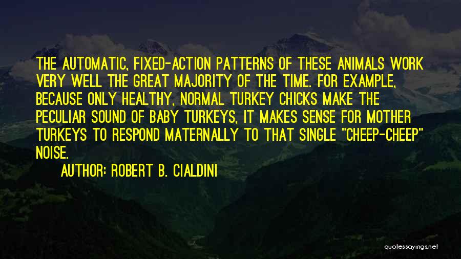 Single Mother Quotes By Robert B. Cialdini