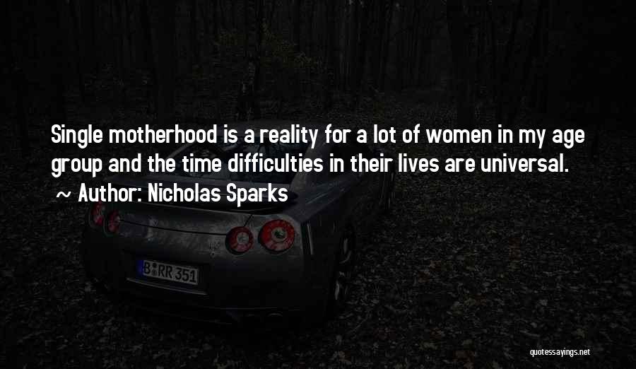 Single Motherhood Quotes By Nicholas Sparks