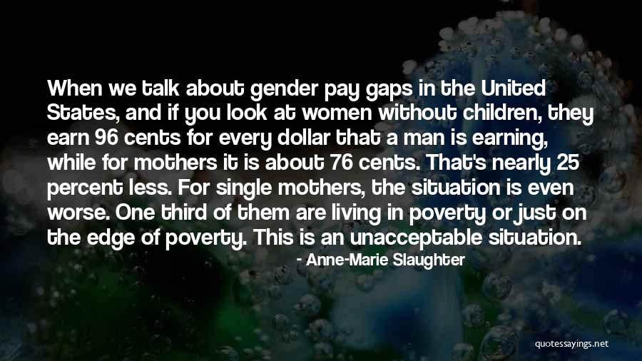 Single Mothers Quotes By Anne-Marie Slaughter