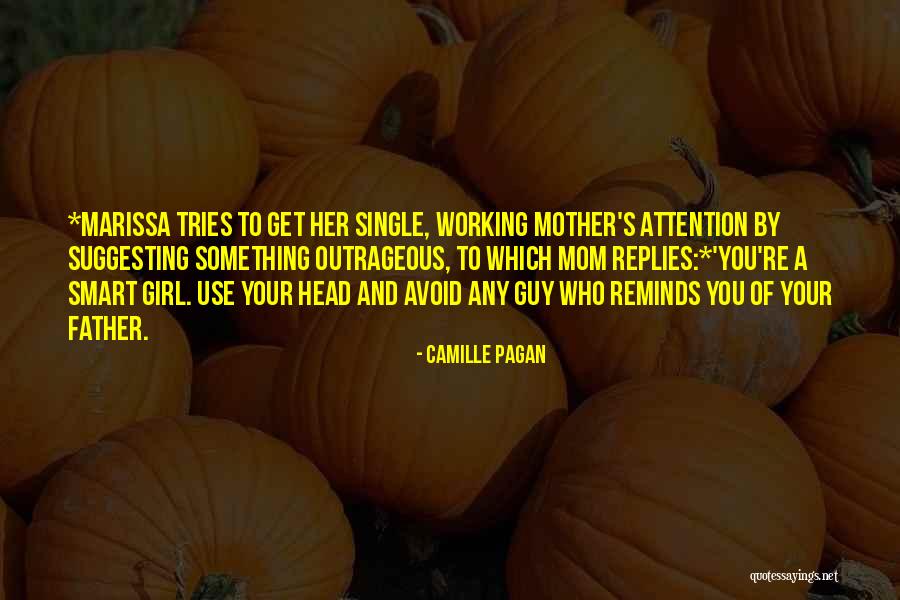 Single Mothers Quotes By Camille Pagan