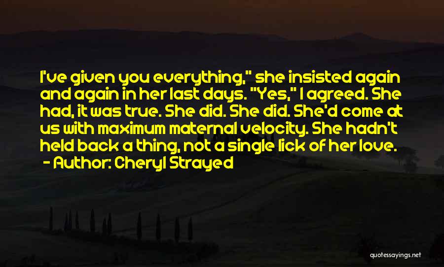Single Mothers Quotes By Cheryl Strayed