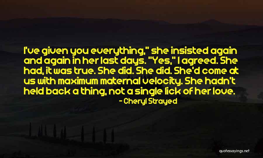 Single Mothers Quotes By Cheryl Strayed