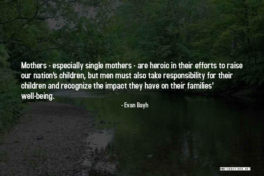 Single Mothers Quotes By Evan Bayh