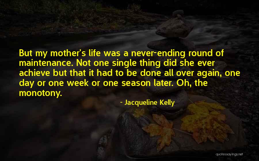 Single Mothers Quotes By Jacqueline Kelly