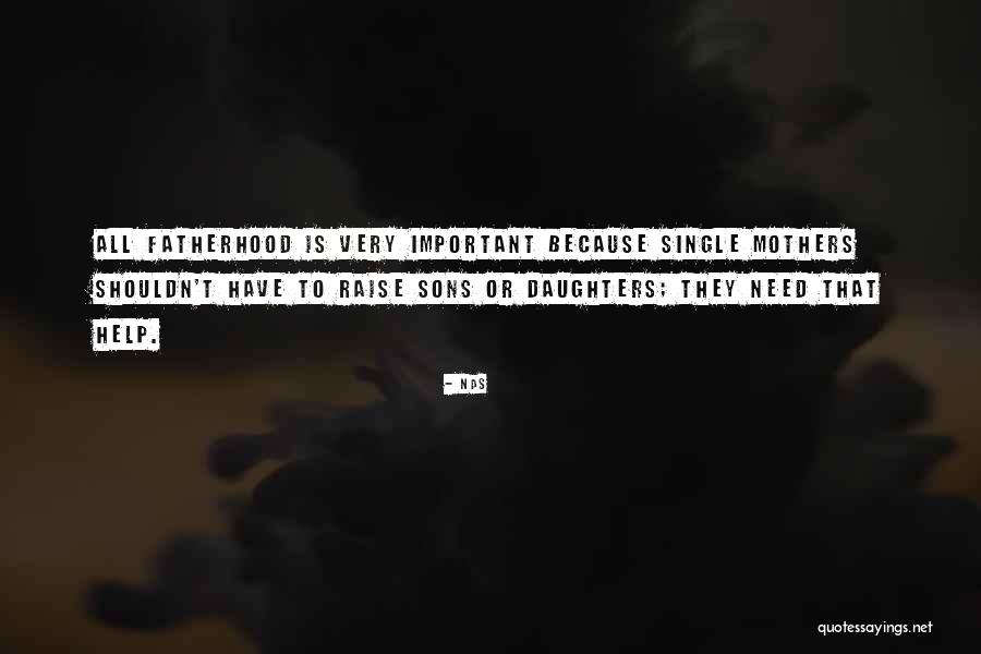 Single Mothers Quotes By Nas Single Mothers Quotes By Nas