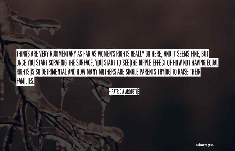 Single Mothers Quotes By Patricia Arquette