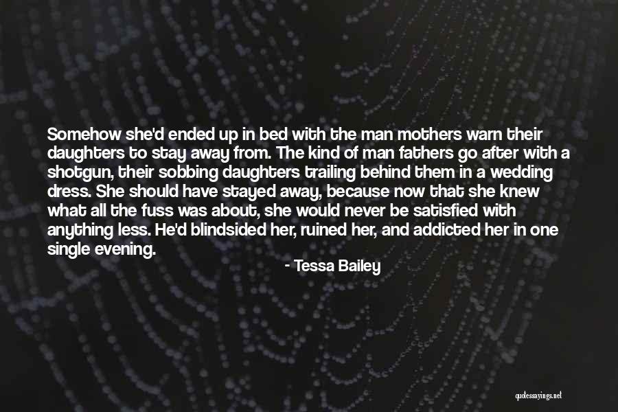 Single Mothers Quotes By Tessa Bailey Single Mothers Quotes By Tessa Bailey