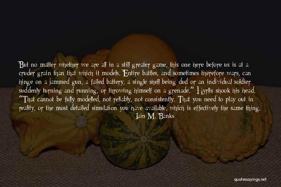 Single Not Available Quotes By Iain M. Banks Single Not Available Quotes By Iain M. Banks
