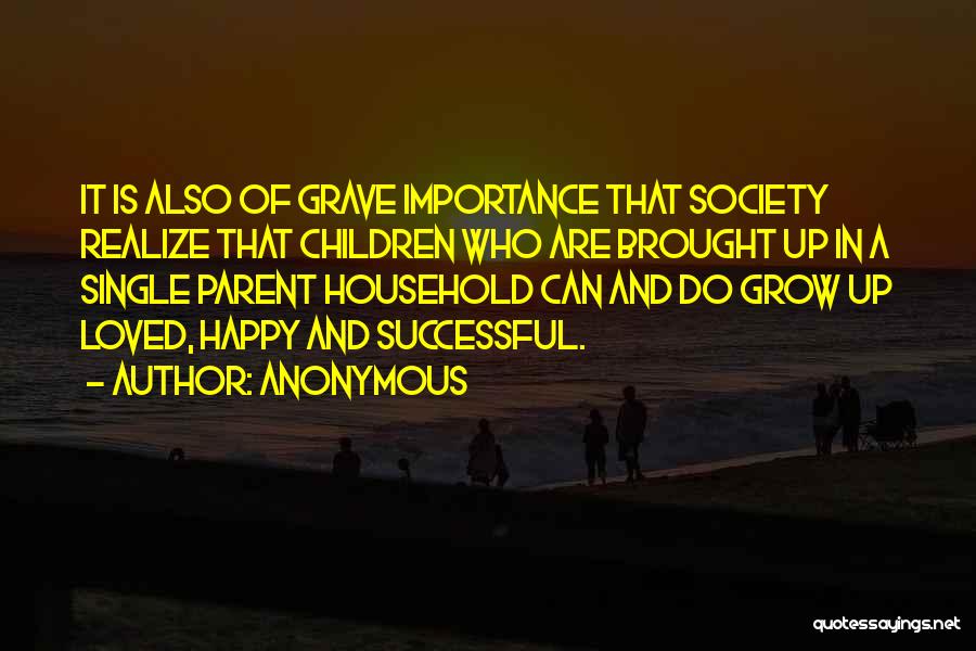 Single Parent Quotes By Anonymous