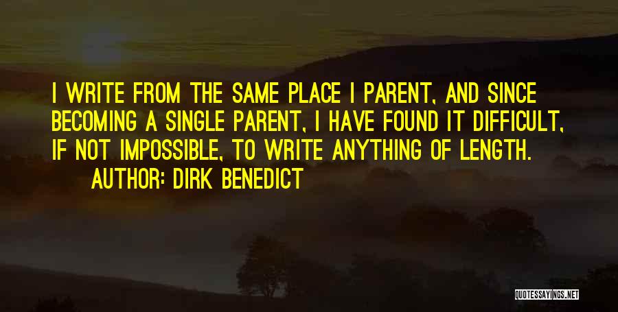 Single Parent Quotes By Dirk Benedict