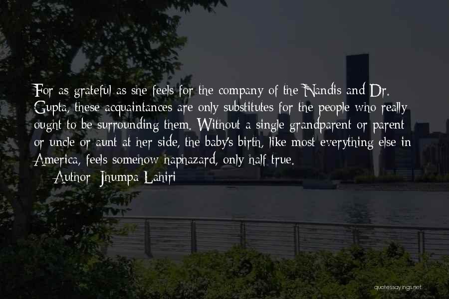 Single Parent Quotes By Jhumpa Lahiri
