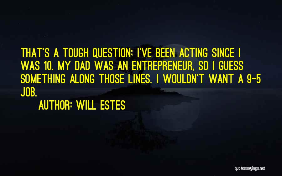 Single Parent Sayings And Quotes By Will Estes