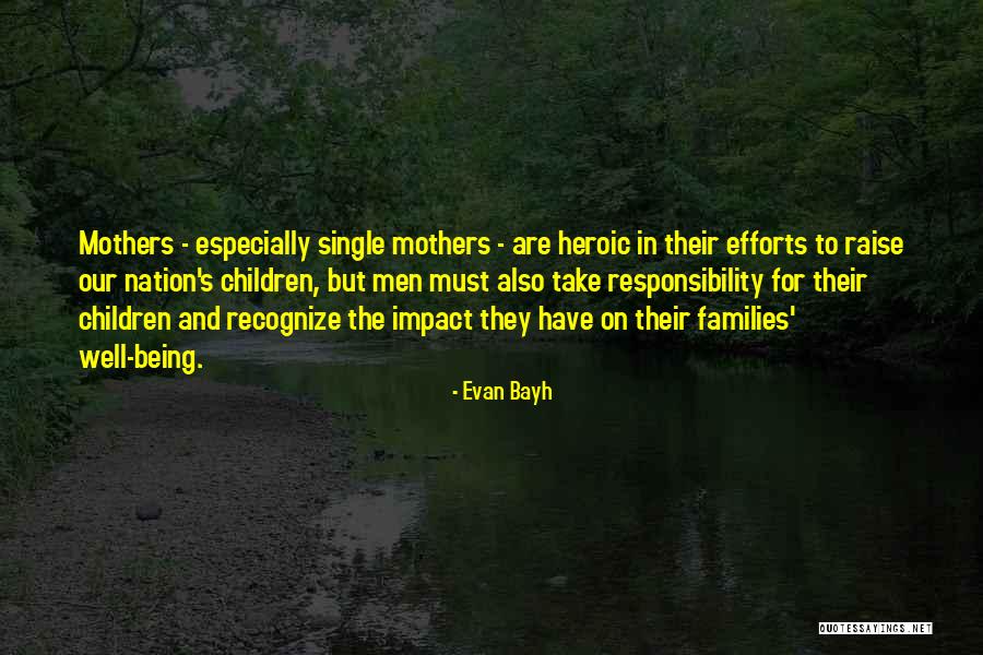Single Parenting Quotes By Evan Bayh Single Parenting Quotes By Evan Bayh