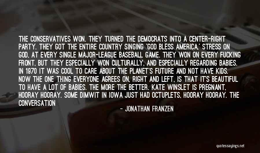 Single Pregnant Quotes By Jonathan Franzen Single Pregnant Quotes By Jonathan Franzen
