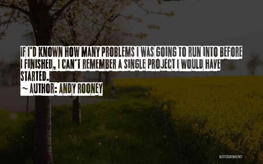 Single Problems Quotes By Andy Rooney