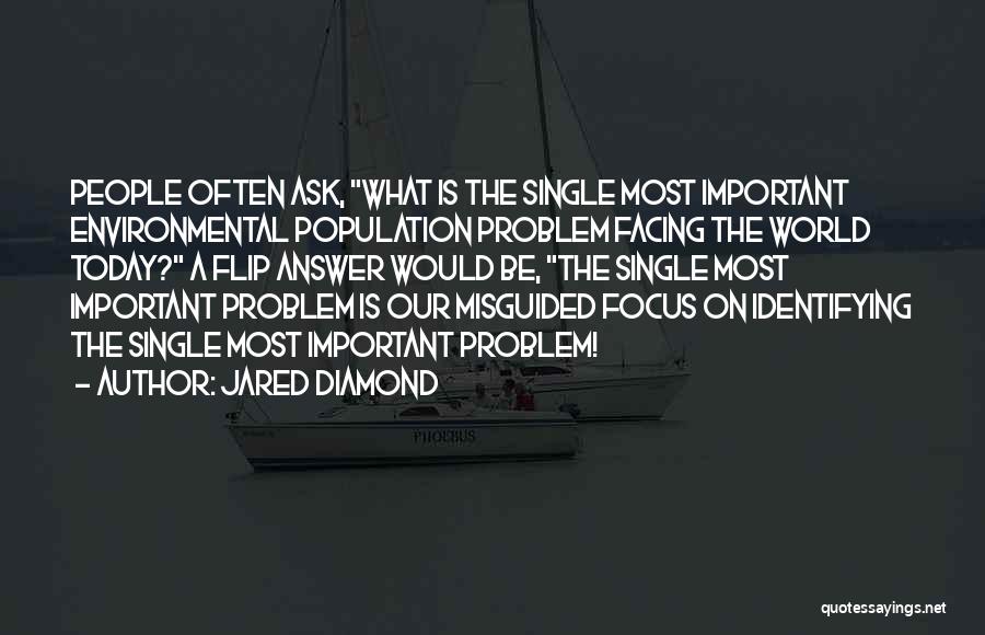 Single Problems Quotes By Jared Diamond