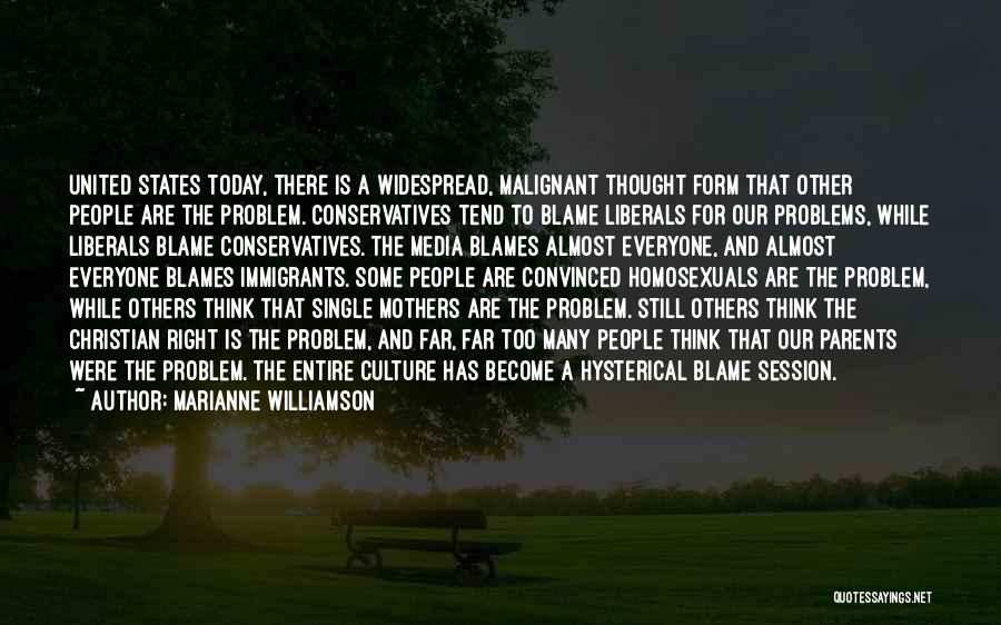 Single Problems Quotes By Marianne Williamson