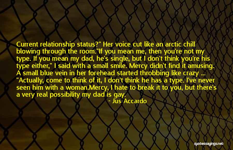 Single Relationship Status Quotes By Jus Accardo Single Relationship Status Quotes By Jus Accardo