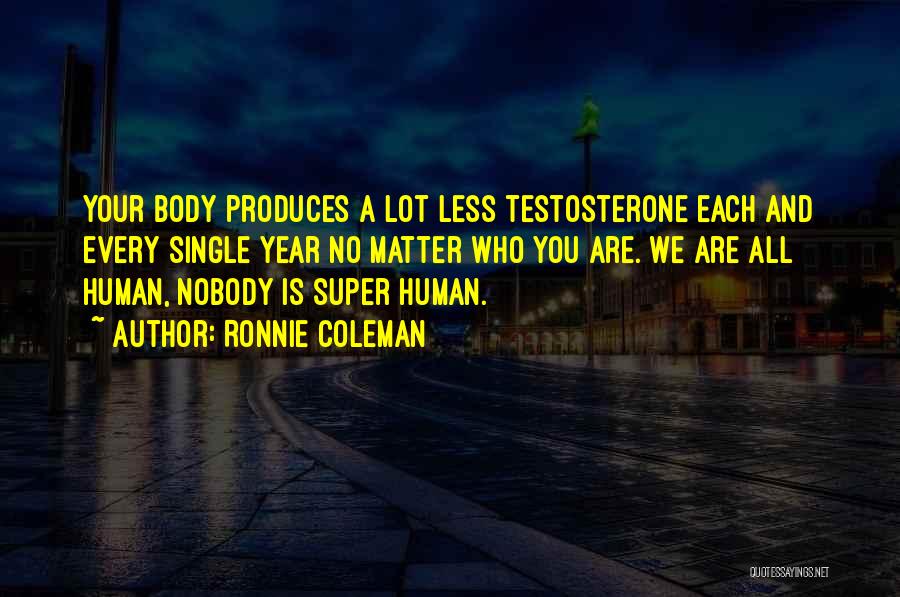 Single Ronnie Quotes By Ronnie Coleman