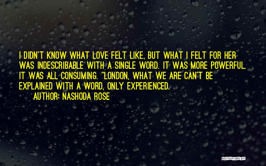 Single Rose Love Quotes By Nashoda Rose