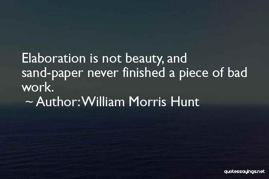 Single Sassy And Satisfied Quotes By William Morris Hunt