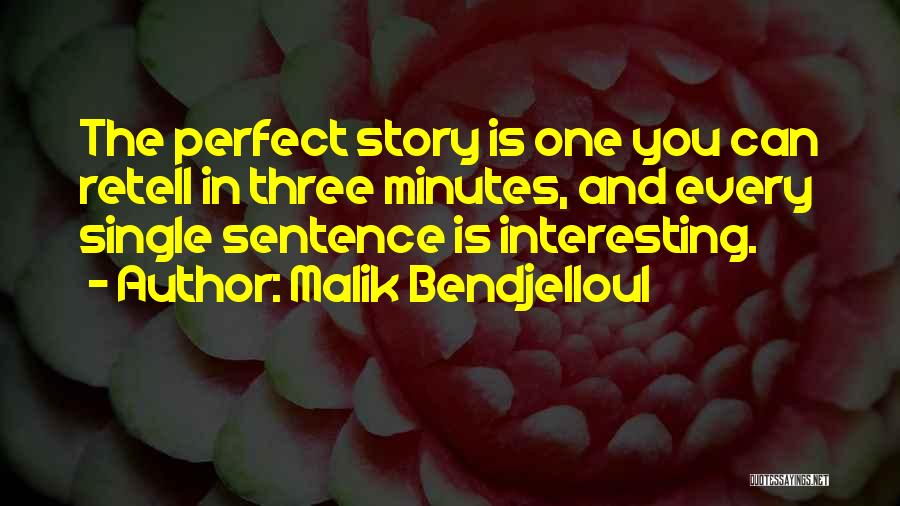 Single Sentence Quotes By Malik Bendjelloul