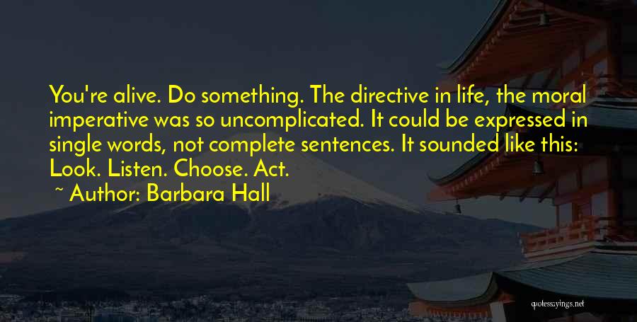 Single Sentences Quotes By Barbara Hall