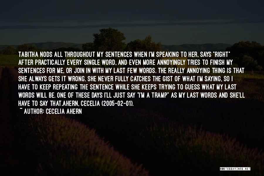 Single Sentences Quotes By Cecelia Ahern