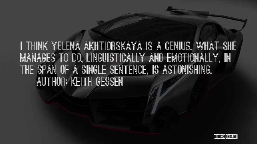 Single Sentences Quotes By Keith Gessen